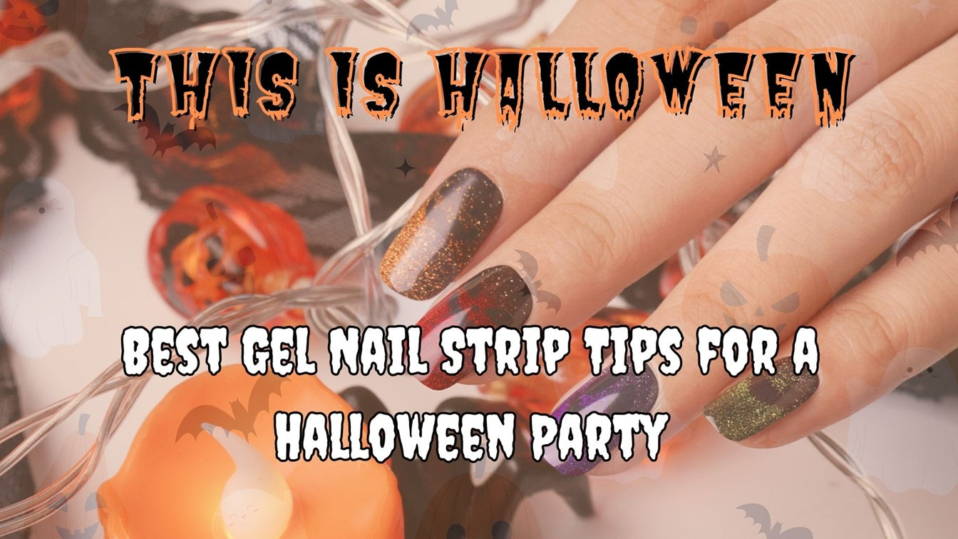 Best Gel Nail Strip Tips for a Halloween Party